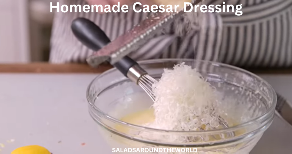 Homemade Caesar Dressing 
Homemade Caesar Ssalad Dressing 